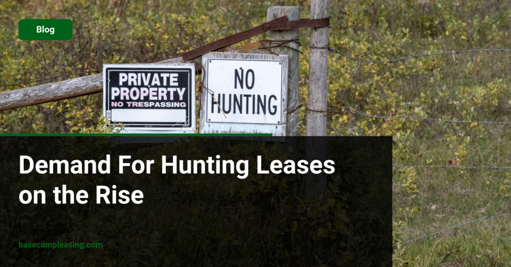 Demand For Hunting Leases on the Rise - Base Camp Leasing